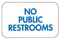 Restroom Signs RR-23 No Public Restrooms Restroom Sign 12