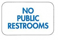 No Public Restrooms Restroom Sign 12" x 6"