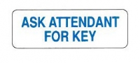 Ask Attendant For Key Restroom Sign 8" x 4"